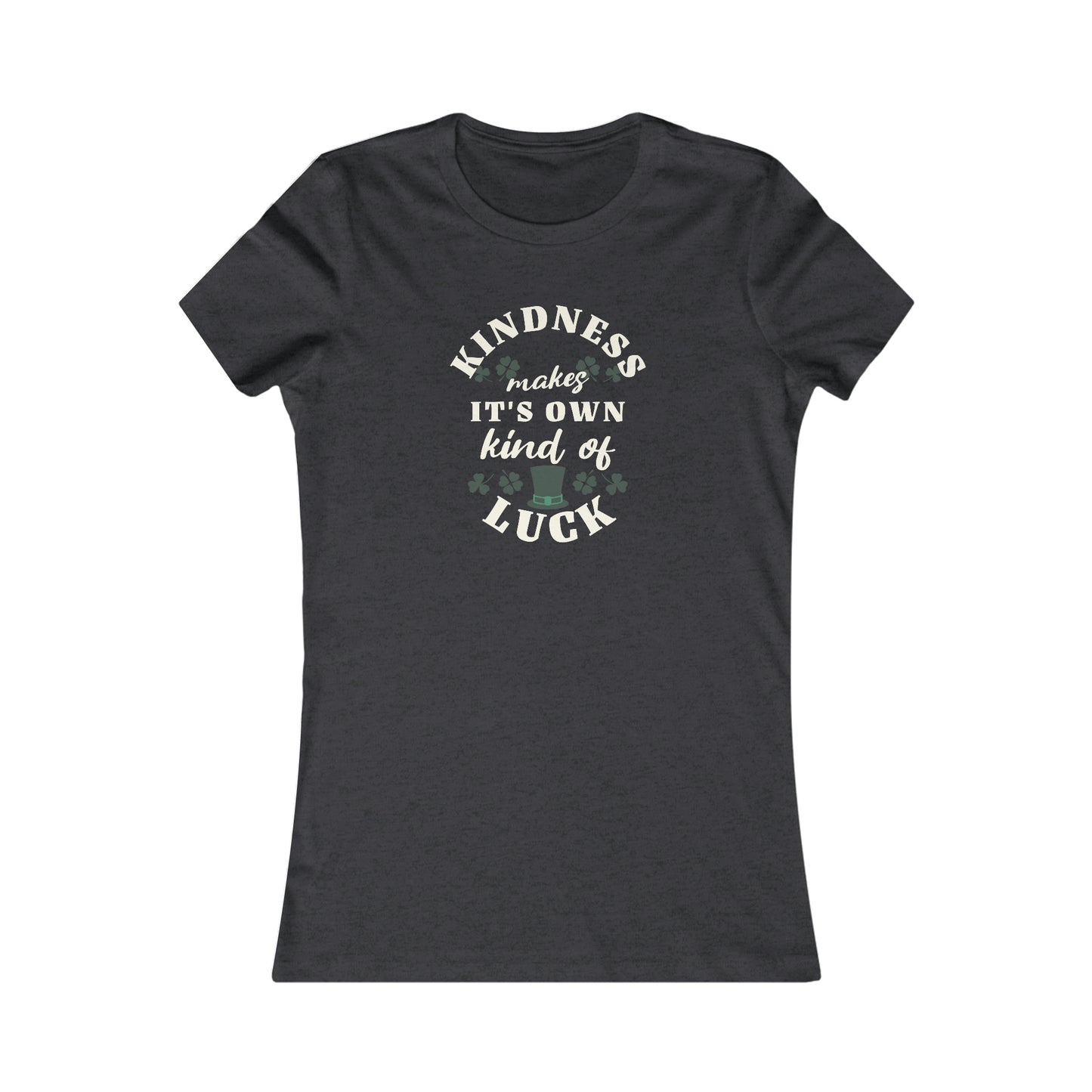 Kindness Makes Luck Women's Tee